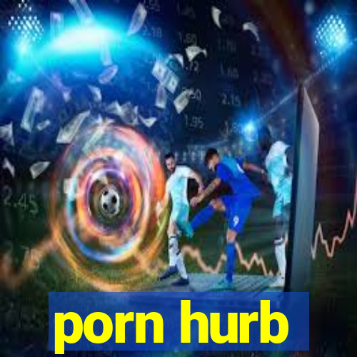 porn hurb